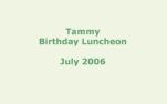 Tammy Birthday July 2006