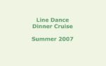 Line Dance Dinner Cruise Summer 2007